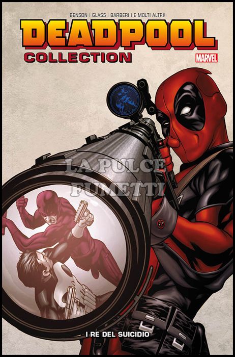 DEADPOOL COLLECTION #     6 - DEADPOOL: I RE DEL SUICIDIO